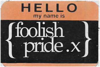 FoolishPrideX's Profile Picture