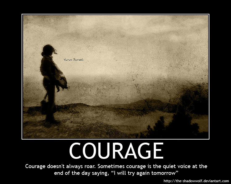Courage Posters Motivational poster: courage