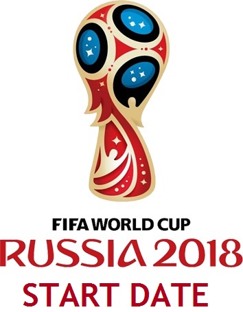 2018 FIFA World Cup Start Date