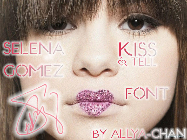 selena gomez and scene kiss and tell. Selena Gomez Kiss an Tell Font