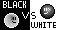 Black Vs White