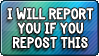 Button: You Repost, I Report by DoctorMLoli